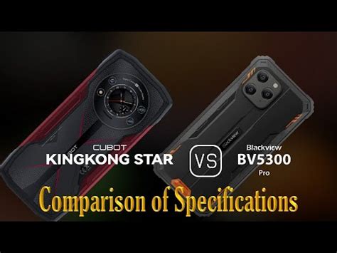 Cubot KingKong Star Vs Blackview BV5300 Pro A Comparison Of