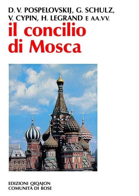 Il Concilio Di Mosca Del 1917 1918 Atti DellXI Convegno Ecumenico