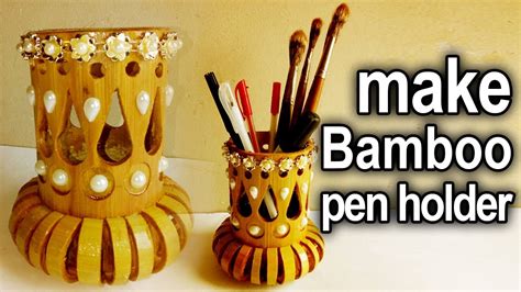 How To Make Pen Holder With Bamboo Step By Step Guide Youtube