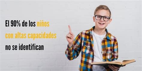 Niños con altas capacidades cómo saberlo Psicóloga infantil