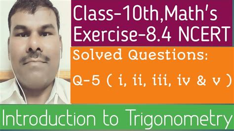 Class 10th Math S Chapter 8 Ex 8 4 Solved Q 5 I Ii Iii Iv V