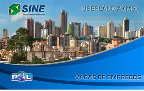 Vagas de empregos no Sine UBERLÂNDIA para 19 3 2019