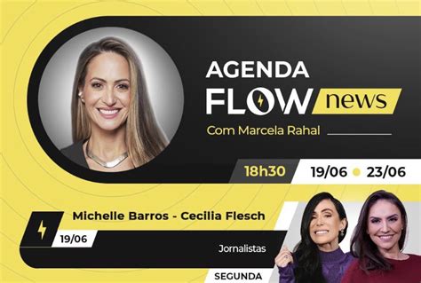 Cecilia Flesch On Twitter Hoje Estarei L No Flow News Tchurma S