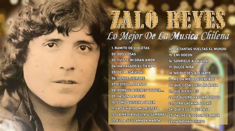 Zalo Reyes Sus Grandes Exitos Inmortales Viejitas Pero Bonitas