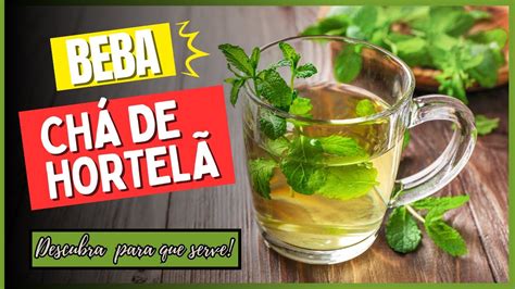 Para Que Serve O Chá De Hortelã Miúdo - CHÁ DE HORTELÃ para que serve? VEJA Como PREPARAR o chá de hortelã ...