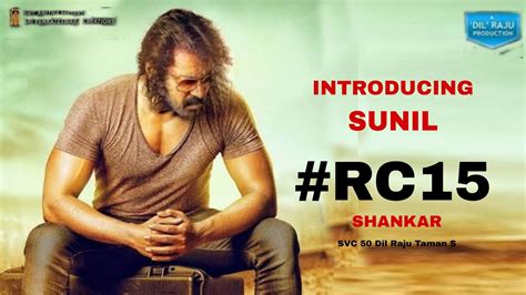 Rc Sunil Intro First Look Teaser Ramcharan Shankar Dil Raju Sunil