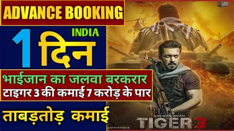 Tiger 3 Advance Booking Collection Report 6 L Tiger 3 1st Day Advance