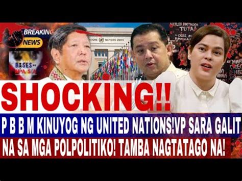 SHOCKING P B B M KINUYOG NG UNITED NATIONS VP SARA GALIT NA SA MGA