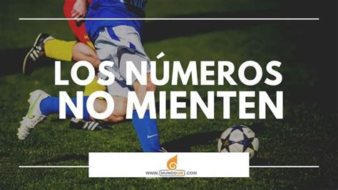 Los Números No Mienten Actualizado Febrero 2024