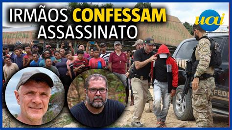 Caso Dom E Bruno Suspeito Confessa Assassinato Vídeo Dailymotion