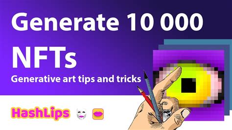 Generate Nfts Generative Art Tips And Tricks Youtube