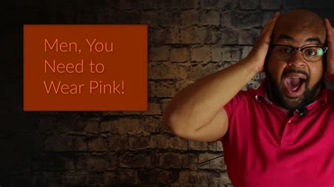 Why Every Man Should Wear Pink Youtube