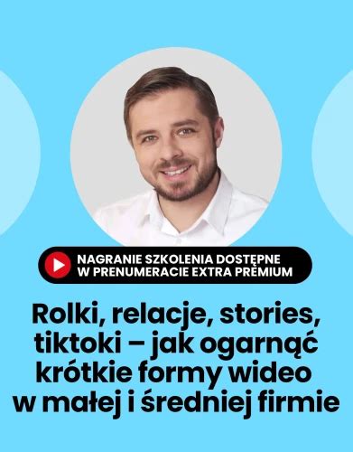 Rolki Relacje Stories Tiktoki Szkolenie Online M Nagranie