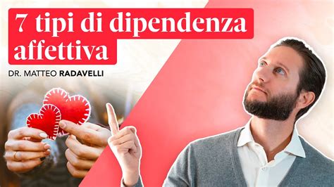 Sette Tipologie Di Dipendenza Affettiva Dr Matteo Radavelli