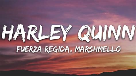 Fuerza Regida Marshmello Harley Quinn Letra Lyrics Youtube