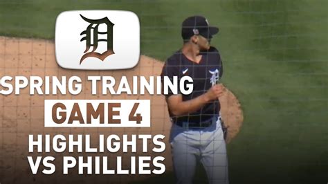 Detroit Tigers Spring Training Game 4 Highlights Vs Phillies Youtube