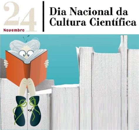 Dia Nacional Da Cultura Cient Fica De Novembro