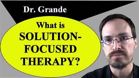 What Is Solution Focused Therapy Solution Focused Brief Therapy