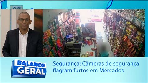 Seguran A C Meras De Seguran A Flagram Furtos Em Mercados Youtube