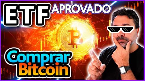 Aprovado O Etf De Bitcoin Nos Eua Como Comprar Bitcoin De Forma