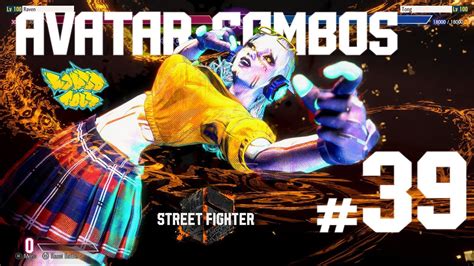 Street Fighter 6 Sf6 Avatar Combos 39 Youtube