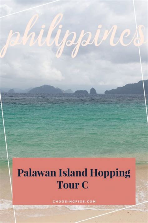 Palawan Island Hopping: Tour C • Choosing Figs