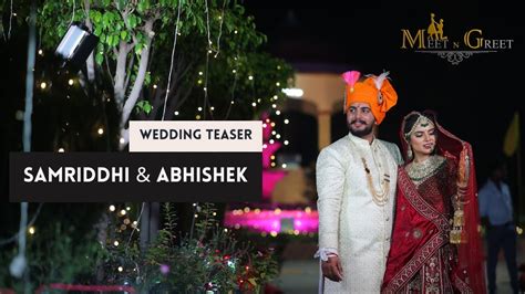 Best Wedding Teaser Samriddhi Abhishek Meet N Greet Cinematic