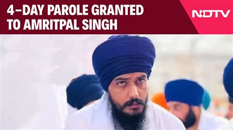 Amritpal Singh News Today Radical Preacher Amritpal Singh Gets Parole