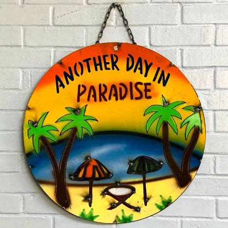 Another day in paradise sign | El Mercado Imports, Arts & Crafts