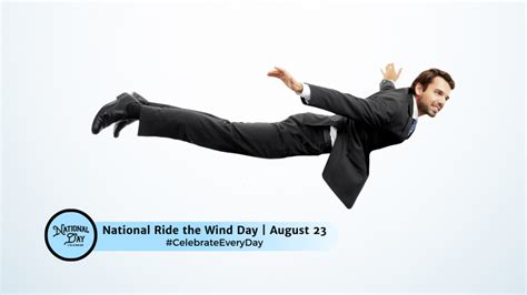 August Find Your Inner Nerd Day National Ride The Wind Day