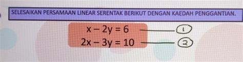 Solved Selesaikan Persamaan Linear Serentak Berikut Dengan Kaedah