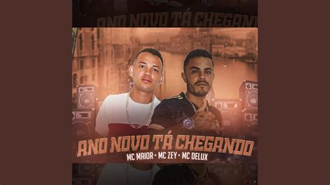 Ano Novo T Chegando Feat Mc Delux Youtube