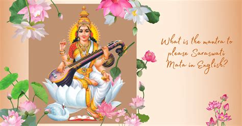 What is the mantra to please Saraswati Mata in English? - Stories of Gods