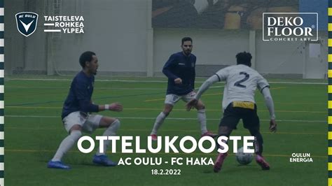 ACOTV Dekofloor Ottelukooste AC Oulu FC Haka 18 2 2022