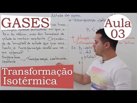 Estudo dos Gases Aula 03 TRANSFORMAÇÃO ISOTÉRMICA YouTube