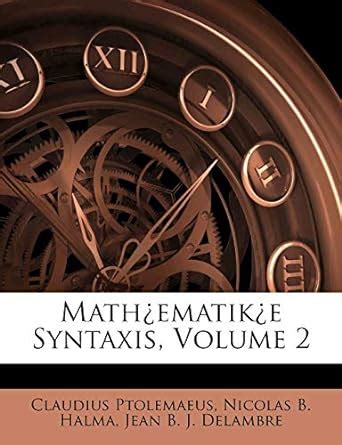 Mathematike Syntaxis Volume Ptolemaeus Claudius Nicolas B