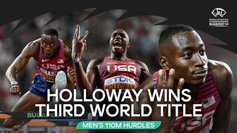 Holloway Storms To Third Consecutive 110m Hurdles World Athletics