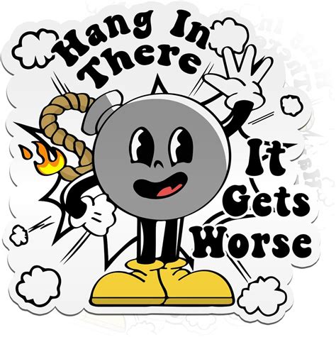 Amazon Hang In There It Gets Worse Funny Sarcastic Vintage Retro