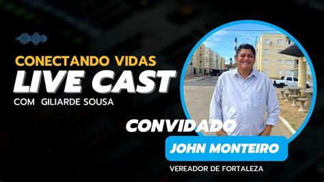 Conectando Vidas Giliarde Sousa Entrevista John Monteiro Vereador