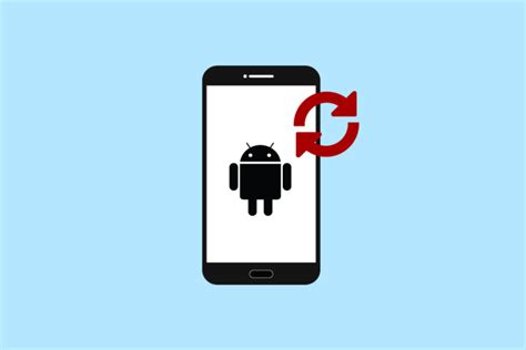 How To Refresh Android Phone Techcult