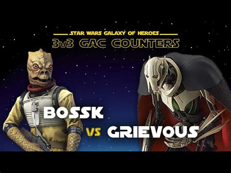 3v3 Bossk BH Vs GG SWGOH GAC General Grievous Counter SWGOH TV