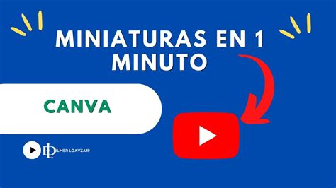 Como Hacer Miniaturas Para Youtube Con Canvaminiaturas En Minuto