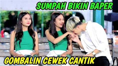 Bikin Baper Modus Gombalin Cewek Cantik Youtube