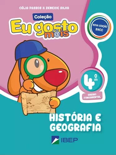 Eu gosto mais História e Geografia 4º ano BNCC de Passos Célia