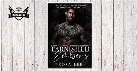 Tarnished Embers By Rosa Lee