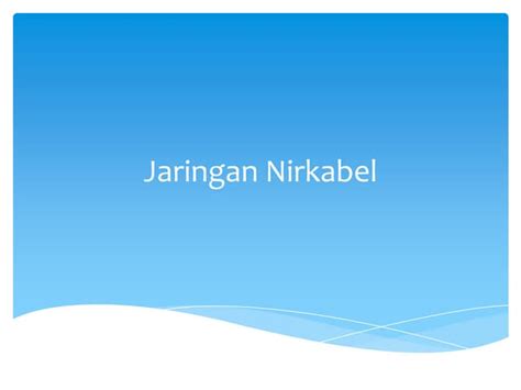 Jaringan nirkabel | PPT