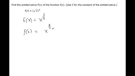 Find The Antiderivative Of Square Root Of X To The Third Power Youtube