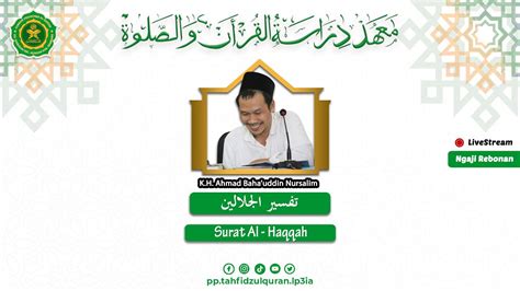 Live Tafsir Jalalain Surat Al Fatihah Dan Al Haqqah Ayat