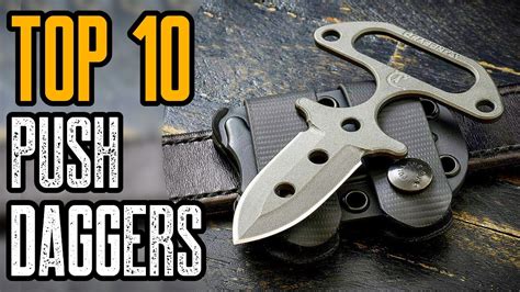 Top 10 Best Push Dagger Knives For Self Defense 2021