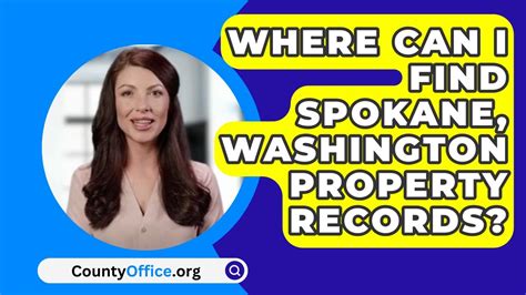 Where Can I Find Spokane Washington Property Records Countyoffice